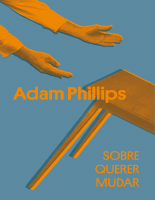 Sobre querer mudar - Adam Phillips (1).pdf
